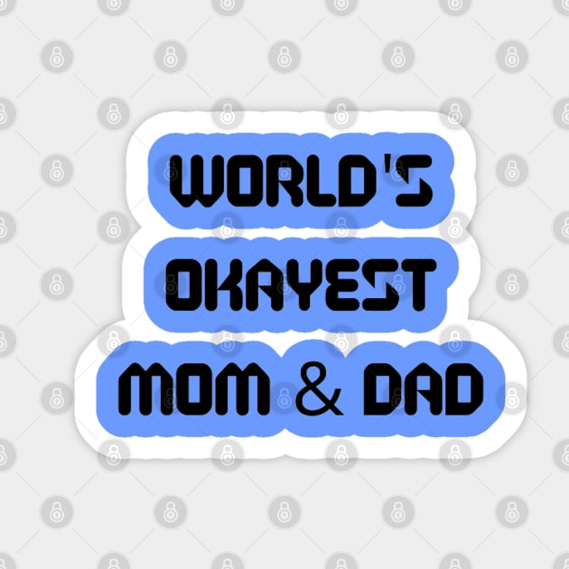 World’s Okayest Mom And Dad Sticker by Artistic Design